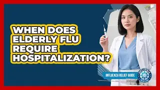 When Does Elderly Flu Require Hospitalization?