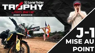 Lone Rider Trophy J -1 : Mise au point