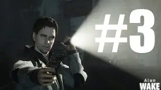 Alan Wake (Rejugado 2014) | Let's Play en Español | Capitulo 3