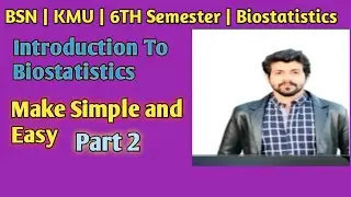 BSN | KMU | BIOSTATS | UNIT 1 | PART 2 | Made Easy By Dr. Haris Shoaib khan @EducationBpharmacy 