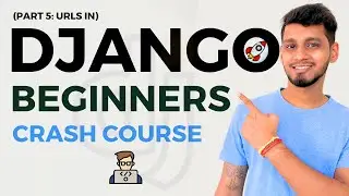 Django URLs explained | Python Django Crash Course | Learn Django 5 (Part 5) || Code with SJ