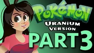 Pokemon Uranium Let's Play Stream Part 3: Professor Thirsty