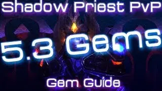 World of Warcraft - Shadow Priest PvP - Guide to Gems