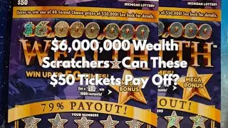 $6,000,000 Wealth Scratchers☆Can These $50 Tickets Pay Off?
