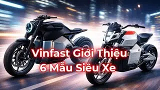 Vinfast giới thiệu 6 mẫu siêu xe. #vinfast #automobile #otodien #tintuc 