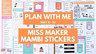 Planner Life: Plan With Me May 4 - 10 (Miss Maker MAMBI Stickers)