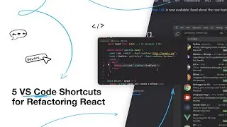 5 VS Code Shortcuts for Refactoring React