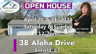 Open House - 38 Aloha Drive, Enfield, CT
