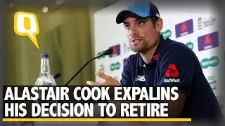 Alastair Cook Talks About His Decision to Retire From International Cricket | The Quint