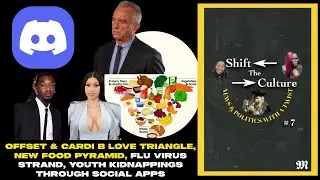 Offset & Cardi B ❤️ triangle, Food Pyramid, Flu Virus, Youth & Social Apps | Shift the Culture | 7