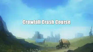 Crowfall Crash Course - Catch up Quick!