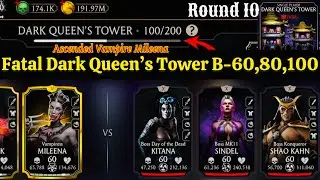 Fatal Dark Queen&rsquo;s Tower Boss Battle 100 & 60 , 80 Fight + Rewards MK Mobile