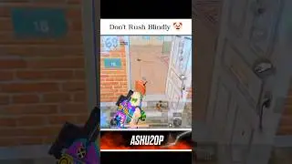 Don't Rush Blindly 🤡@ashu2op69 #shortsfeed #shorts #trending #funny #bgmi #ytshorts #comedy #yt
