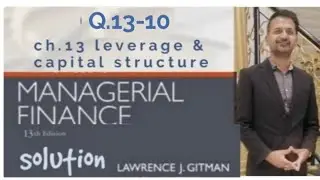 leverage (gitman) ch.13 Q.13-10 #breakevenpoint #CVPanalysis #BreakEvenAnalysis