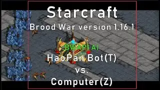 Starcraft: BWAPI AI HaoPan Bot(T) vs. Computer(Z)