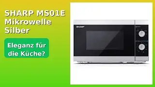 BEWERTUNG (2025): SHARP MS01E Mikrowelle Silber. WESENTLICHE Einzelheiten