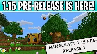Minecraft 1.15 PRE RELEASE 1 & Official Release Date For Buzzy Bees!