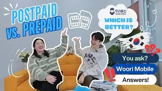 Korea SIM card Q&A: Prepaid or Postpaid? l Woori Mobile Q&A