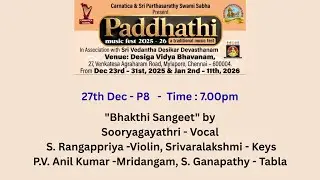 Paddhathi Music Fest 2025 - 26 l Carnatica & Sri Parthasarathy Swami Sabha l Sooryagayathri & Party