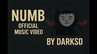 Numb (Official Music Video) by D&Lambda;RKSD