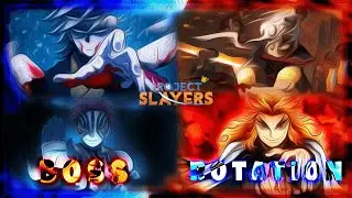 best boss ROTATION/ROUTE in PROJECT SLAYERS (OUWOHANA)