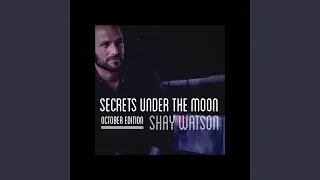 Secrets Under the Moon (October Edition)