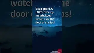 Psalm 141:3 #psalm141 #shorts #scripture