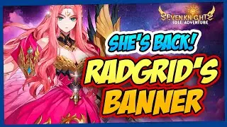 RADGRID IS BACK TOMORROW'S LEGENDARY HERO'S BANNER | SEVEN KNIGHTS IDLE