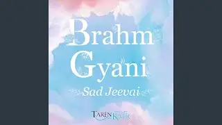 Brahm Gyani Sad Jeevai
