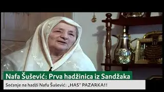 Nafa Šušević: Prva hadžinica iz Sandžaka