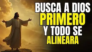 C&oacute;mo cambia tu vida cuando buscas primero el Reino de Dios | Reflexi&oacute;n Cristiana