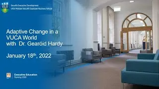Adaptive Change in a VUCA World with Dr Gear&oacute;id Hardy