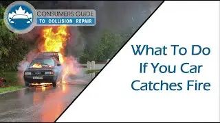 What To Do If Your Car Catches Fire