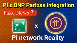 Don't Fall for FAKE NEWS | Pi Network and BNP Paribas Integration EXPOSED