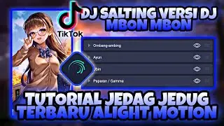Tutorial Jedag Jedug Terbaru Alight Motion 2021 - DJ Salting Versi Dj Mbon Mbon