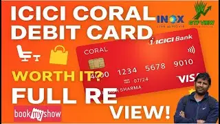 ICICI Coral Debit Card Review | Benefits, Fees, Lounge Access & Rewards Pros & Cons -Is It Worth It?