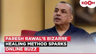 Paresh Rawal's SHOCKING revelation about using URINE therapy to overcome injury; Netizens REACT