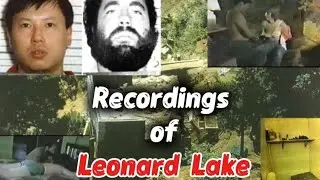 Leonard Lake's Confession: What They Found