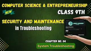 075 Security and maintenance Chapter 4 Class 9th Computer Science and Entrepreneurship