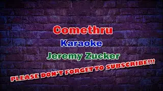 Comethru - Karaoke