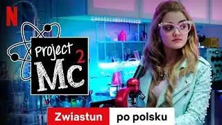 Project Mc&sup2; (Sezon 6) | Zwiastun po polsku | Netflix