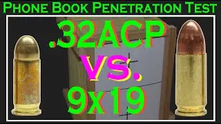Phone Book Penetration Test .32 ACP (73gr) vs 9x19mm (115gr)