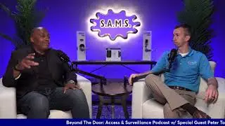 Beyond the Door podcast | S.A.M.S. Inc | Peter Toney Allegion