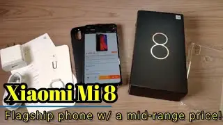 Xiaomi Mi 8 - A flagship phone with a mid-range price!