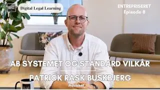 Episode 8 -  AB systemet og standard vilk&aring;r | Entrepriseret | Molt Wengel #sponsor