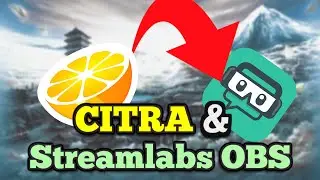 How to Setup and Stream CITRA through OBS