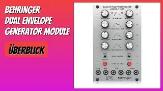 BEWERTUNG (2025): Behringer DUAL ENVELOPE GENERATOR MODULE. Infos