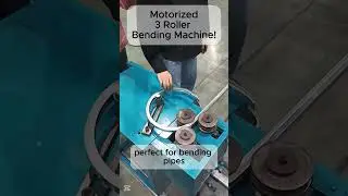 Motorized 3 Roller Bending Machine!