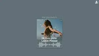 hi, everyone leave please || fletcher | sped up