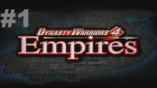 Dynasty Warriors 4: Empires Walkthrough - part 1